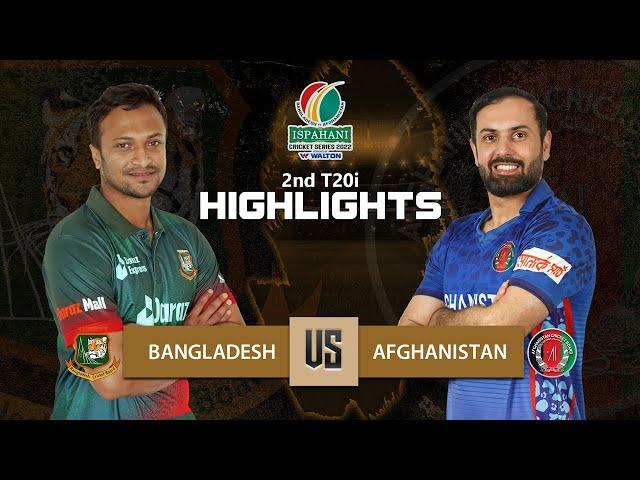 Bangladesh vs Afghanistan Highlights || 2nd T20i || Afghanistan tour of Bangladesh 2022