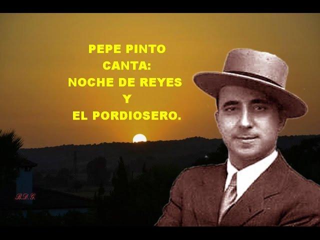 PEPE PINTO -  CANTA   NOCHE DE REYES Y EL PORDIOSERO -  RAFAEL HIDALGO ROMERO