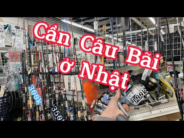 Cần Câu Bãi Ở Nhật// Cần Câu Bãi Siêu Rẻ Cho Mọi Người