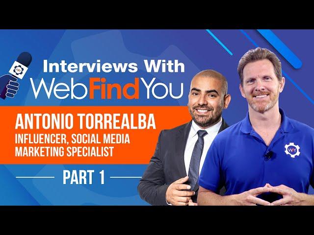 Antonio Torrealba (PART 1) - Influencer Social Media Marketing Specialist