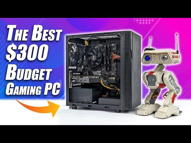 The Best $300 Gaming PC We've Ever Built And You Can Too