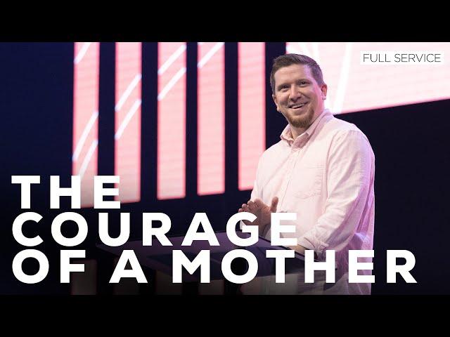 The Courage of a Mother | Pastor Ethan Boggs | Vibrant Church