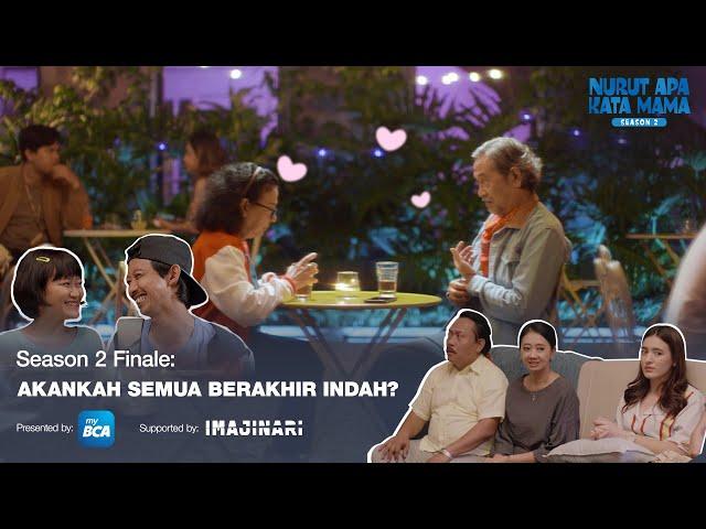 Nurut Apa Kata Mama Season 2 I Finale: Akankah Semua Berakhir Indah?