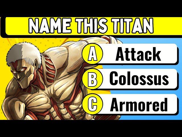 AOT Quiz - Can You Answer 30 ATTACK ON TITAN Trivia Questions - Anime Quiz