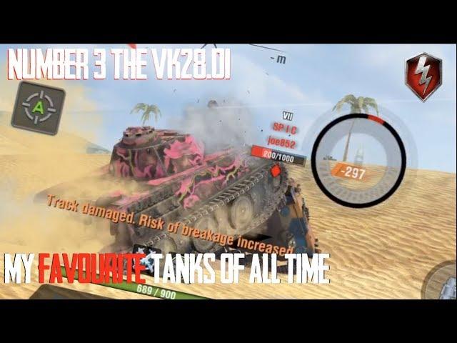 VK28.01 NUMBER 3 : FAVOURITE TANKS OF ALL TIME WORLD OF TANKS BLITZ