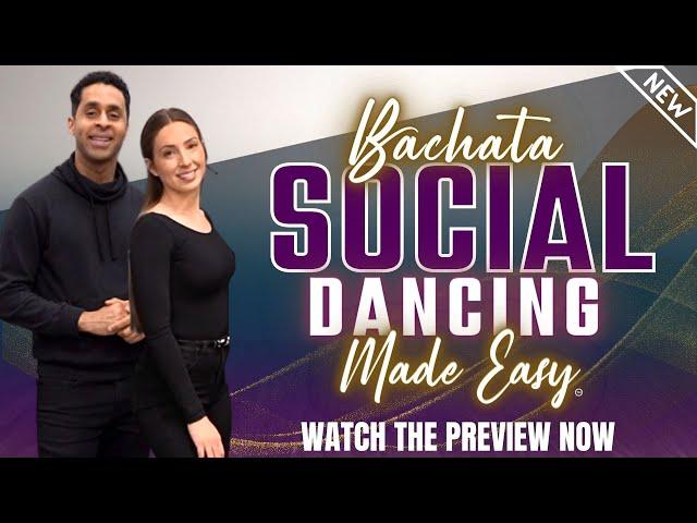 Bachata Social Dancing Made Easy - New Online Course! - Learn Social Dancing - Bachata Dance Academy
