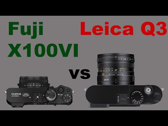 NEW Fuji X100VI vs Leica Q3 | 5 Major Differences