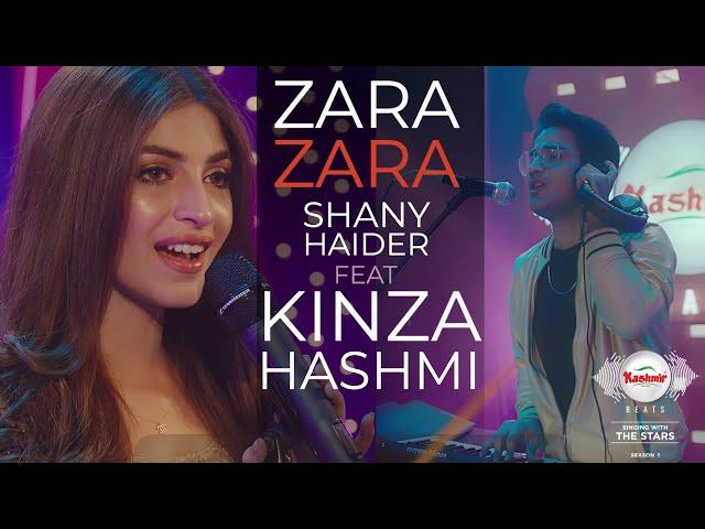 Kinza Hashmi Song | Zara Zara | Shany Haider | Kashmir Beats