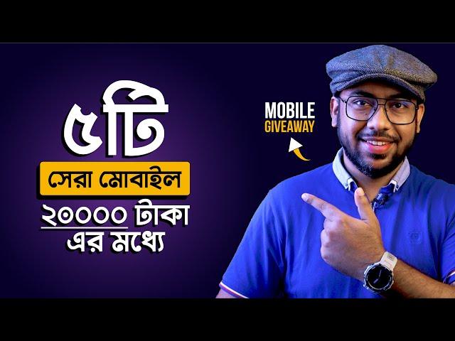 Top 5 Best Mobile Phones Under 20000 Taka! (July 2023)