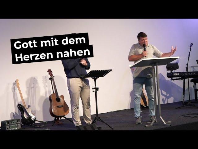 Gott mit dem Herzen nahen | Sonntagsgottesdienst