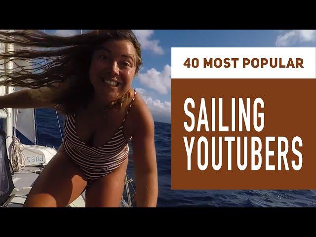 40 Most Popular Sailing YouTubers (by Subscribers) March 2021