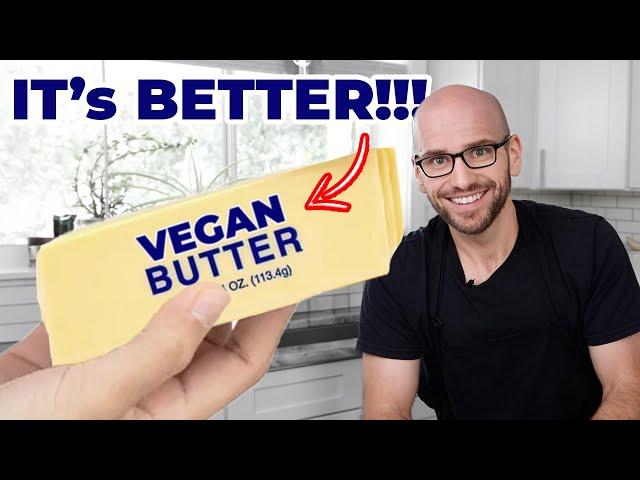 Why YOU are WRONG about VEGAN BUTTER