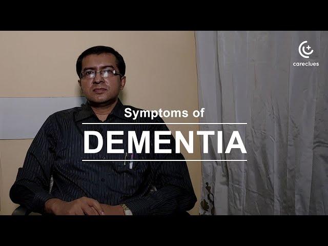 Dr. Arnab Chaudhuri Tells Us the Various Symptoms of Dementia @ CareClues