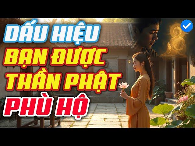 Lời Phật Dạy - Bí Mật Về Thần Hộ Pháp: Dấu Hiệu Bạn Được Chư Phật Âm Thầm Bảo Vệ
