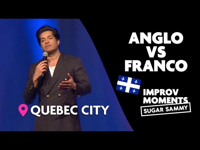 Sugar Sammy: Anglo VS Franco à Québec