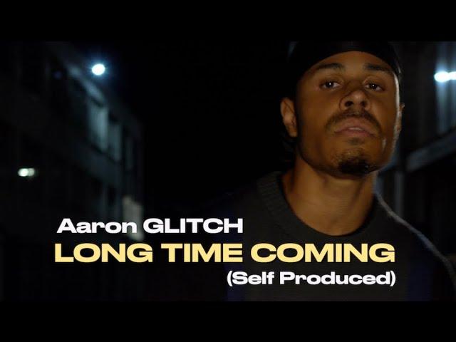 Aaron Glitch - Long Time Coming (Audio)