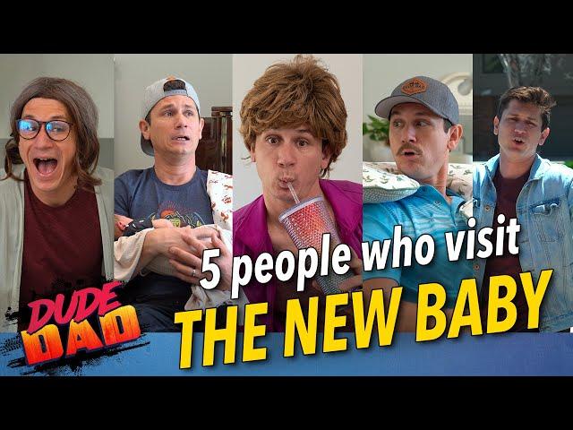 5 People Who Visit The New Baby