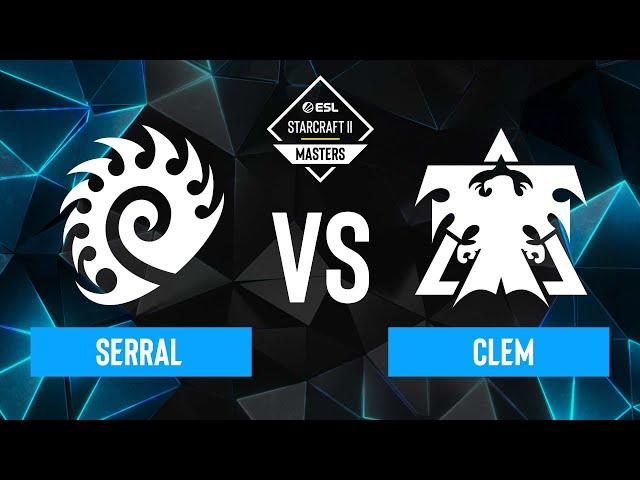 Serral vs. Clem - ESL SC2 Masters: Winter 2023 Europe Regionals - Playoffs