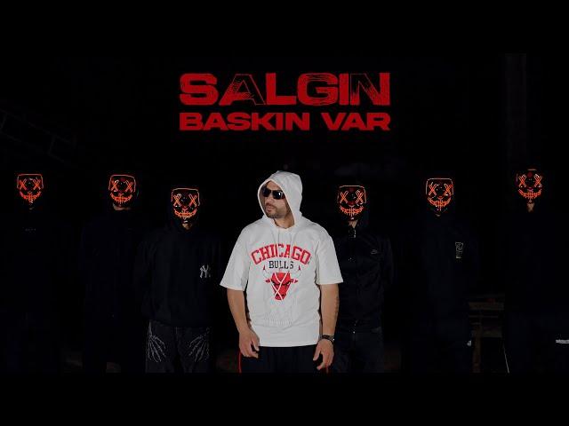 Salgın - Baskın Var