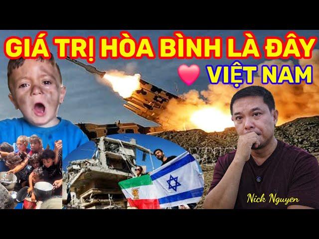 THẾ GIỚI CHIẾN TRANH TÀN KHỐC - VIỆT NAM HÒA BÌNH ẤM ÊM. TÔI YÊU VIỆT NAM || Nick Nguyen