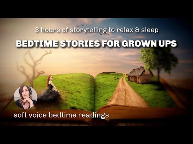 3 HRS of Storytelling to Help You Get Sleepy / Relaxing Bedtime Stories for Grown Ups (female voice)