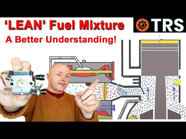Lean Fuel Mixture Effects on 2 Stroke Cycle Engines