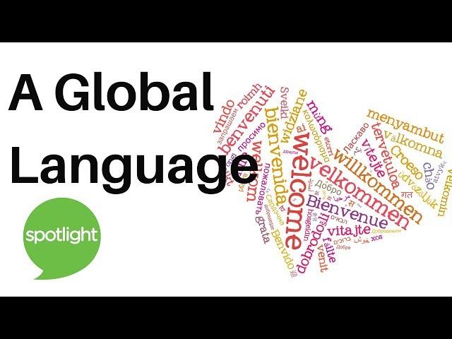 A Global Language | practice English with Spotlight