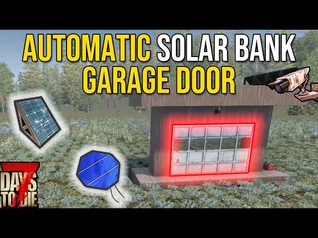 Automatic Solar Bank Garage Door | Alpha 21 | 7 Days to Die