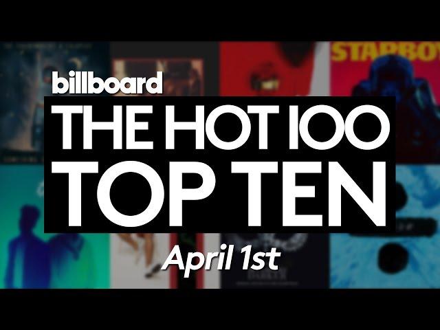 Early Release! Billboard Hot 100 Top 10 April 1st 2017 Countdown | Official