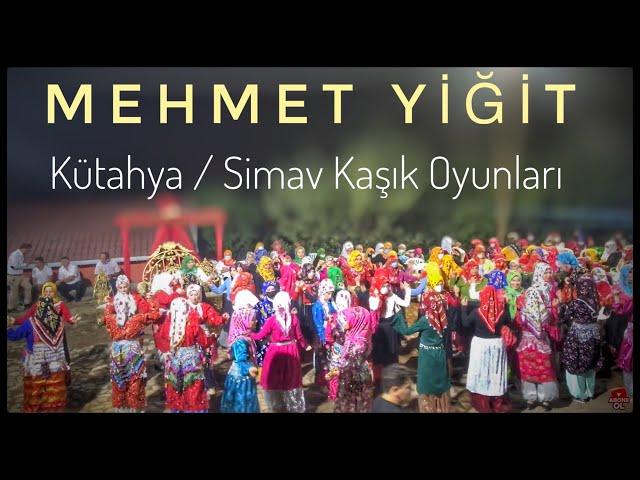 KÜTAHYA SİMAV KARAKOCA KÖYÜ KAŞIK OYUNLARI MEHMET YİĞİT