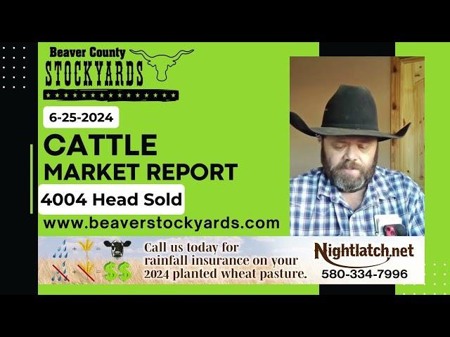 6/25/2024 - Cattle Market Report - Beaver County Stockyards