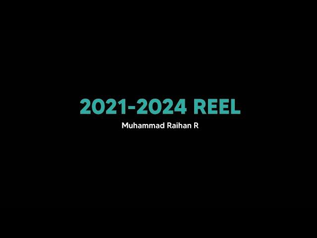 Showreel 2024/Muhammad Raihan R_Uncut