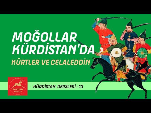 Moğollar Kürdistan'da - Kürdistan Dersleri - 13 / İbrahim Halil Baran - PAKURD Akademi