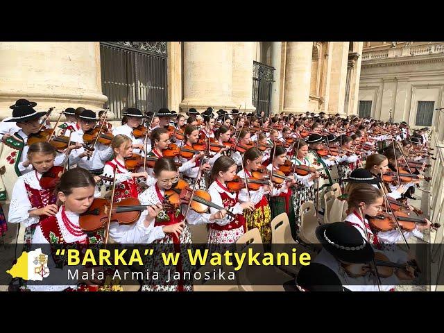 "Barka" - Mała Armia Janosika w Watykanie(150 .górali gra dla Jana Pawła II w dniu Jego urodzin)