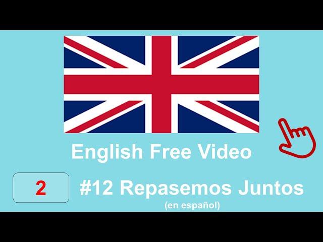 English Free Video 2 #12 Repasemos Juntos