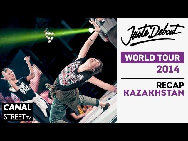 Street dance Kazakhstan Recap - Juste Debout Tour 2014