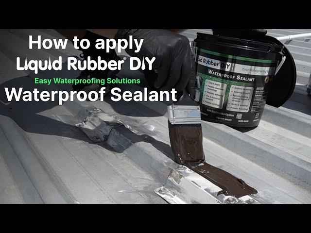 How to apply Liquid Rubber DIY Waterproof Sealant.