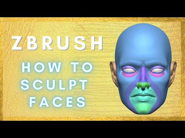 Zbrush Sculpt Face - How to Sculpt Faces