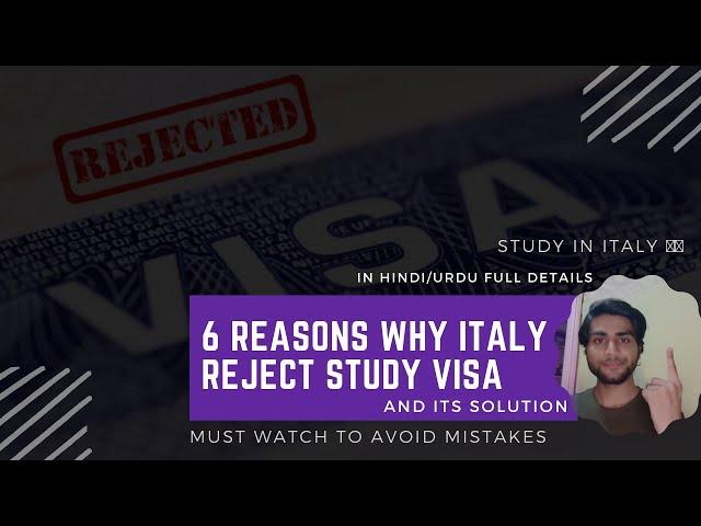 6 Reasons why Italy Reject study Visa and Its solution