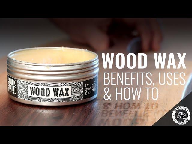 Wood Wax: Benefits, Uses, and How To | Real Milk Paint Co.