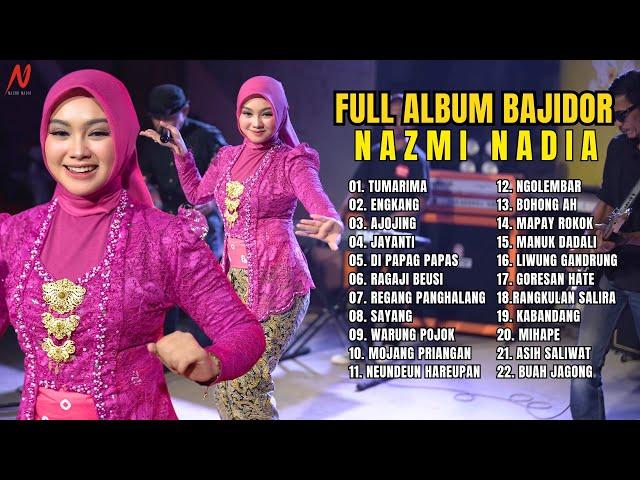 FULL ALBUM BAJIDOR NAZMI NADIA