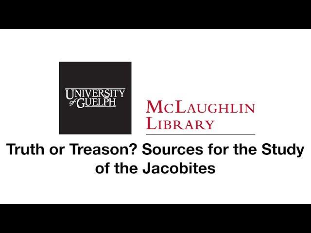 Truth or Treason Jacobite Exhibit Intro Video