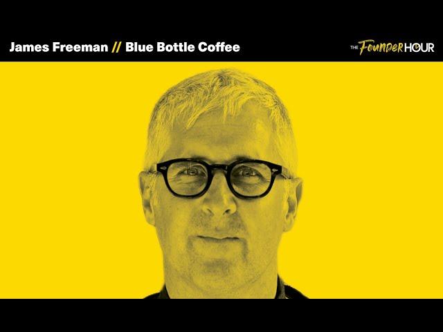 James Freeman | How Blue Bottle Coffee Redefined Caffeine Culture