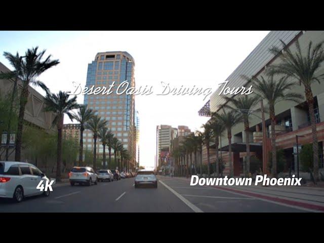 4K Roadscapes : Driving Tour | Downtown Phoenix