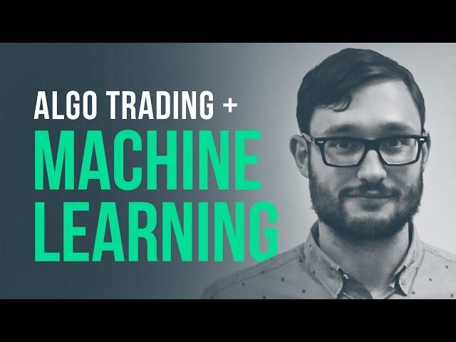 Machine learning for algorithmic trading w/ Bert Mouler