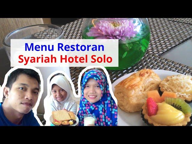 Restoran Syariah Hotel Solo - All You Can Eat Breakfast Menu SHS by Lorin Group