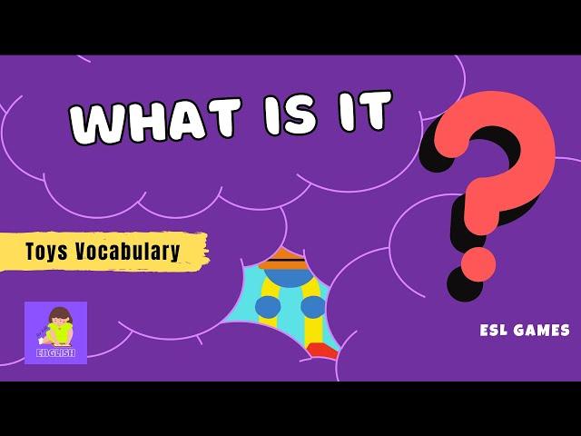 What's this? – Guess the Toy | English Vocabulary Guessing Game for kids (ESL)