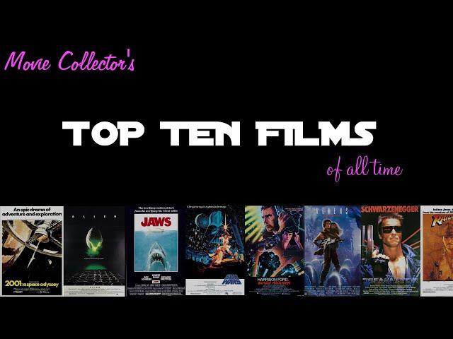 TOP TEN FILMS of all time by Movie Collector