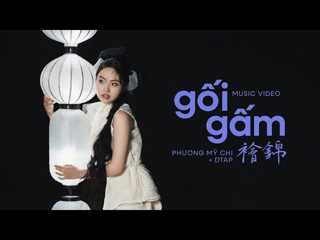 Phương Mỹ Chi x DTAP - Gối Gấm (em với rối rắm) | Official Music Video