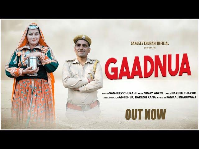 Gaadnua | Full Official Video | Feat.Swati Thakur | Sanjeev Churahi | Pankaj Bhardwaj